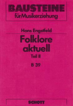 Folklore aktuell 2: Anleitung zur Spielpraxis 