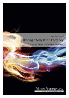 The virgin Mary had a baby boy 