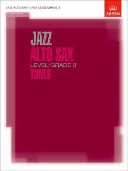 Jazz Alto Sax Level/Grade 3 Tunes 