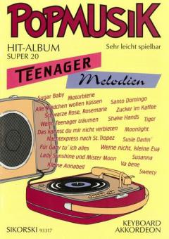 Popmusik Hit-Album Super 20: Melodies for Teens 