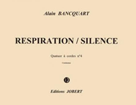 Respiration-silence - Quatuor à cordes no4 