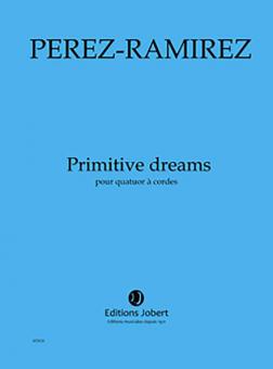 Primitive dreams 