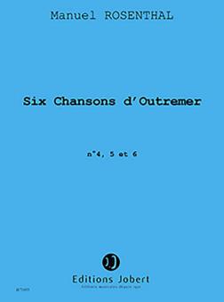 Chansons d'Outre-mer (4 à 6) 