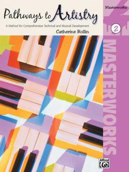 Pathways To Artistry: Masterworks, Book 2 