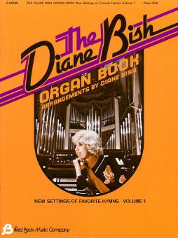 The Diane Bish Organ Book 1 