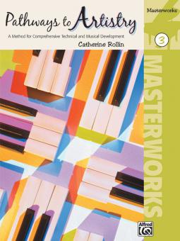 Pathways To Artistry: Masterworks, Book 3 