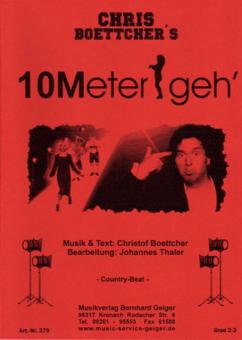10 Meter geh' 