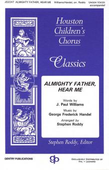 Almighty Father, Hear Me Unison 