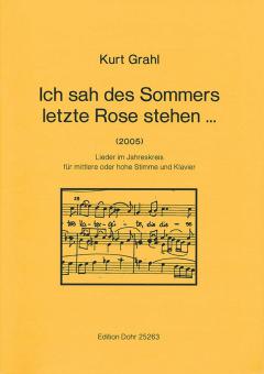 Ich sah des Sommers letzte Rose stehen ... 