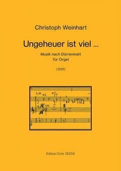Ungeheuer ist viel ... 