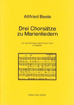 Drei Chorsätze zu Marienliedern 