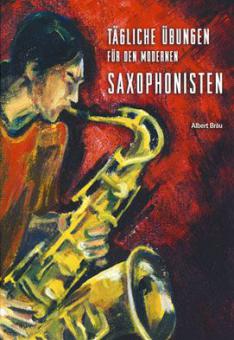 Tägliche Übungen für den modernen Saxophonisten 