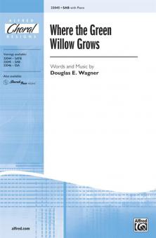 Where The Green Willow Grows 