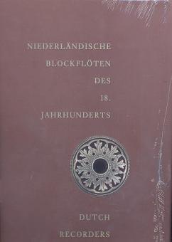 Niederländische Blockflöten des 18 Jahrhunders 