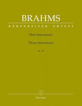 Trois Intermezzi op. 117 