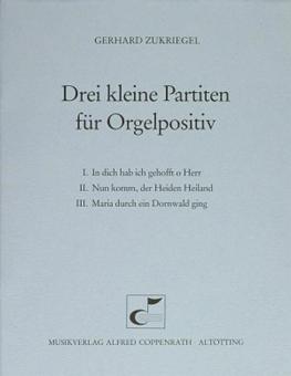 Drei kleine Partiten für Orgelpositiv 
