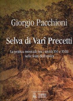 Selva di Vari Precetti. Musical practice from the 16th to the 18th centuries in the original sources Vol. 1-5 