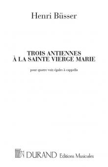 3 Antiennes à la Sainte Vierge Marie 