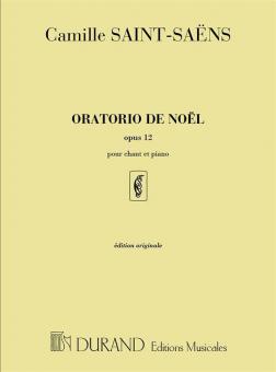 Oratorio de Noel Op. 12 pour Chant et Piano 