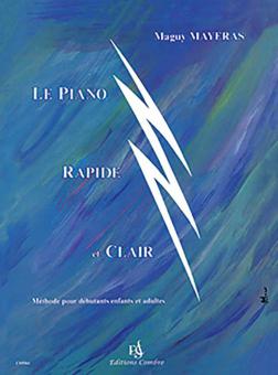 Le Piano rapide et clair - Méthode illustrée pour débutant 