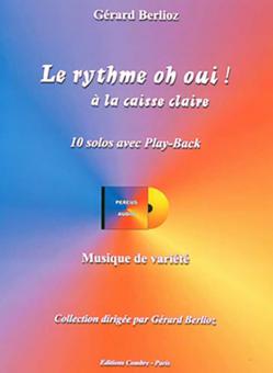 Le rythme oh oui ! à la caisse claire - 10 solos avec play-back 