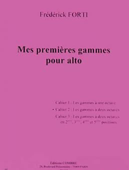 Mes premières gammes pour alto - cahier 2 : gammes à 2 octaves 