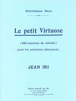 Le Petit Virtuose (585 exercices de vélocité pour les débutants) 