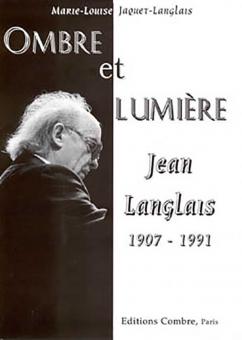 Ombre et lumière (Jean Langlais 1907-1991) 