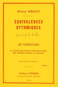 Equivalences rythmiques Vol.1 (25 exercices moyen-supérieur) 