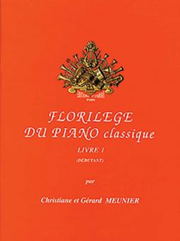 Florilège du piano classique - livre 1 