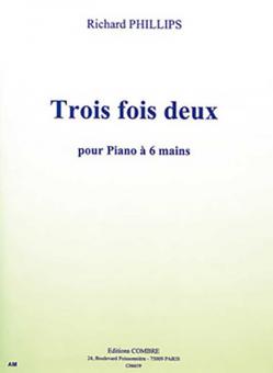 Trois fois deux (7 pièces progressives) 