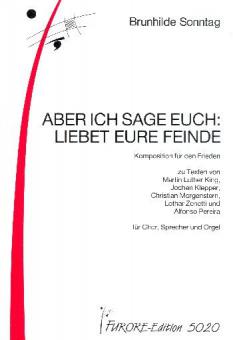 Aber ich sage Euch, Liebet Eure Feinde 