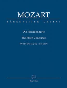 Les concertos pour cor et orchestre KV 417, 495, 447, 412 + 415 (386b) 