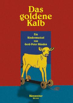 Das goldene Kalb (le veau d'ôr) 