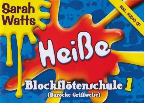 Heiße Blockflötenschule 1 