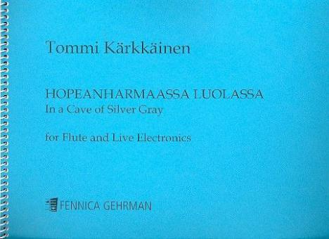 Hopeanharmaassa Luolassa 