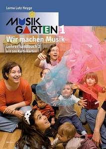Musikgarten 1 - Wir machen Musik: Praxisbuch 2 