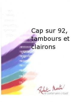 Cap sur 92, tambours et clairons 