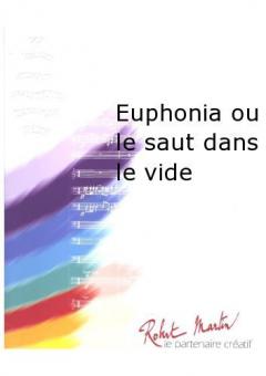 Euphonia ou le saut dans le vide 