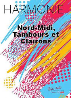 Nord-Midi, tambours et clairons 