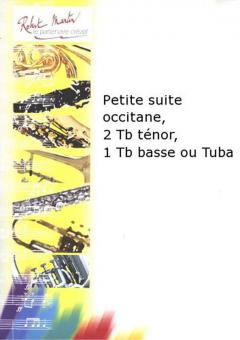 Petite suite occitane, 2 Tb ténor, 1 Tb basse ou Tuba 