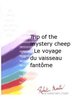 Trip Of The mystery cheep 