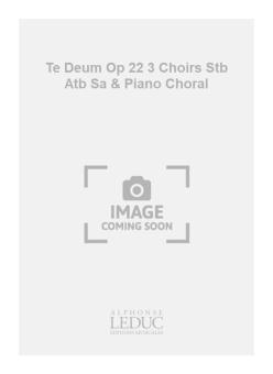 Te Deum, Op. 22 