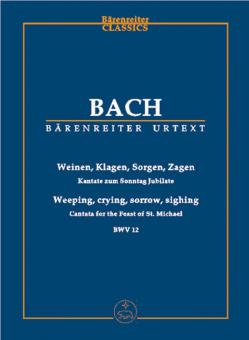 Les pleurs et les lamentations, les tourments et le découragement BWV 12 