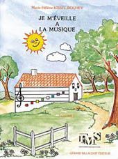 Je M'Eveille a la Musique Vol. 1 