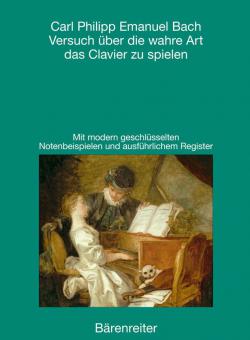 Versuch über die wahre Art das Clavier zu spielen 