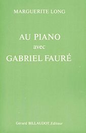 Au Piano Avec Gabriel Faure 