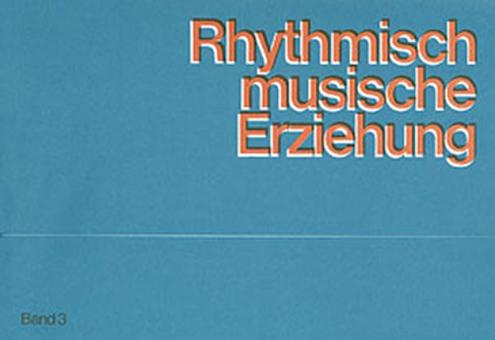 Education rythmique et musicale (Tome 3 pour le professeur) 