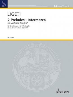 2 Preludes and Intermezzo from Le Grand Macabre Standard
