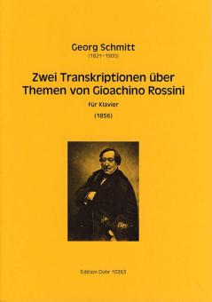 Zwei Transkriptionen über Themen von Gioachino Rossini 